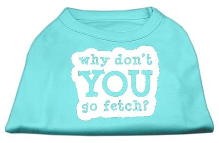 You Go Fetch Screen Print Shirt Aqua Med (12)