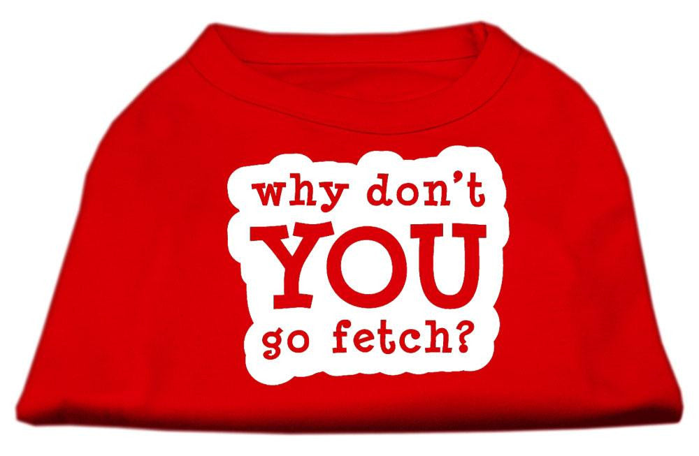 You Go Fetch Screen Print Shirt Red XL (16)