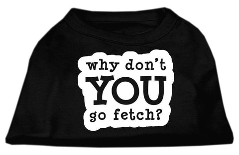 You Go Fetch Screen Print Shirt Black  XS (8)