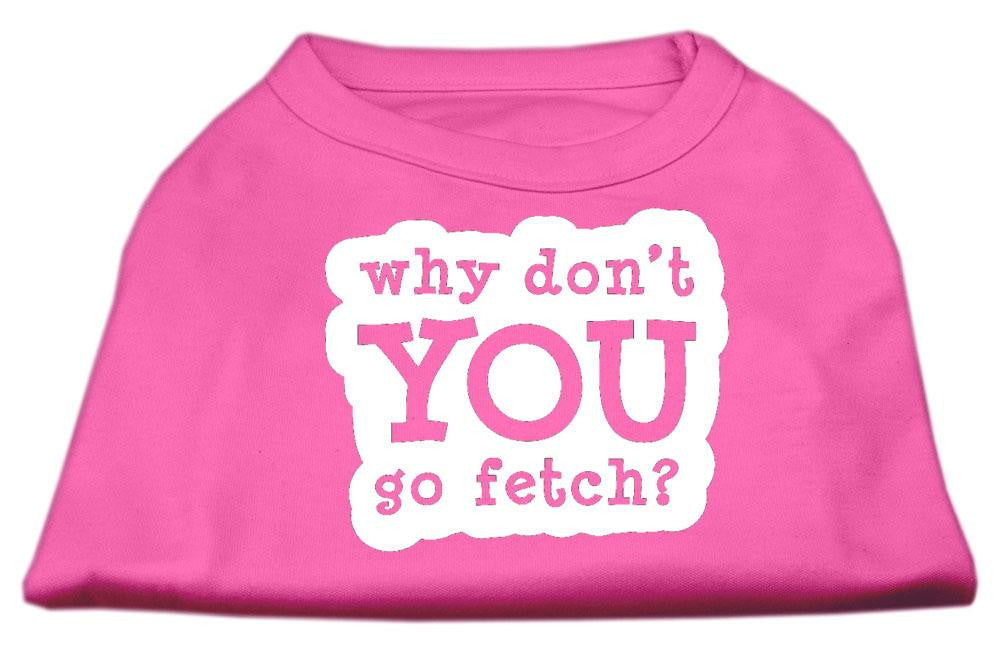 You Go Fetch Screen Print Shirt Bright Pink XS (8)