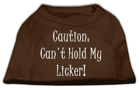 Can't Hold My Licker Screen Print Shirts Brown Lg (14)