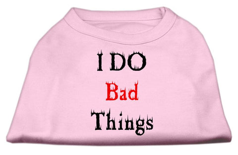 I Do Bad Things Screen Print Shirts