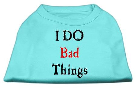 I Do Bad Things Screen Print Shirts Aqua XS (8)