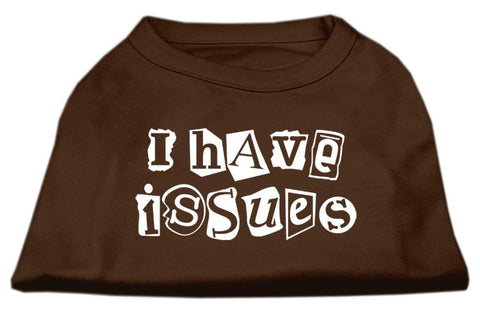 I Have Issues Screen Printed Dog Shirt Brown XS (8)