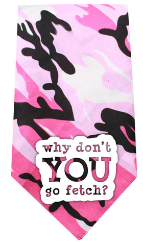 Why don&rsquo;t you go Fetch Screen Print Bandana Pink Camo