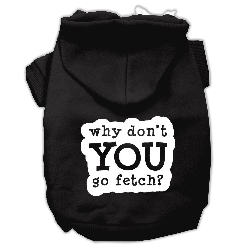 You Go Fetch Screen Print Pet Hoodies Black Size Med (12)