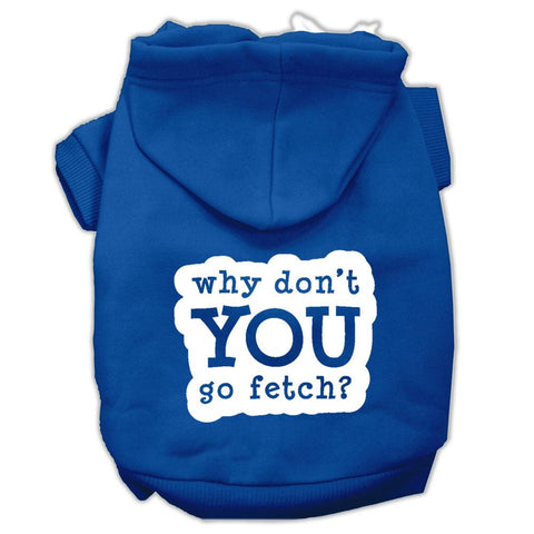 You Go Fetch Screen Print Pet Hoodies Blue Size XS (8)