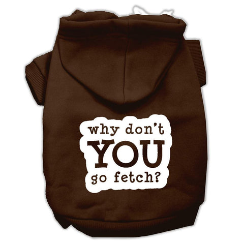 You Go Fetch Screen Print Pet Hoodies Brown Size XXL (18)