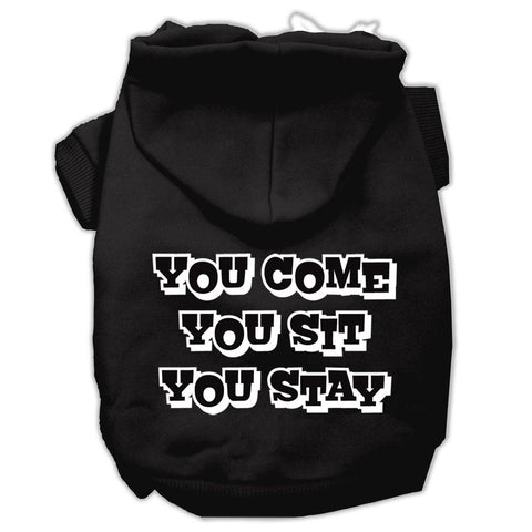 You Come, You Sit, You Stay Screen Print Pet Hoodies Black Size Lg (14)