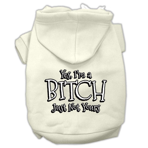 Yes Im a Bitch Just not Yours Screen Print Pet Hoodies Cream Size XS (8)