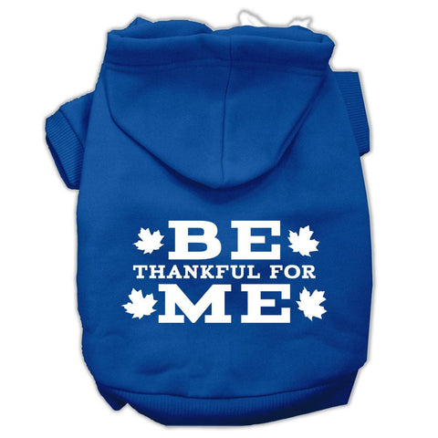 Be Thankful for Me Screen Print Pet Hoodies Blue Size XS (8)